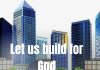 LET US BUILDFOR GOD